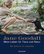 Jane Goodall - Mein Leben für Tiere und Natur - 50 Jahre in Gombe