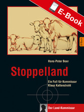Stoppelland - Ein Fall für Kommissar Klaus Kattenstroht